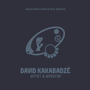 ARTIST AND INVENTOR David Kakabadze